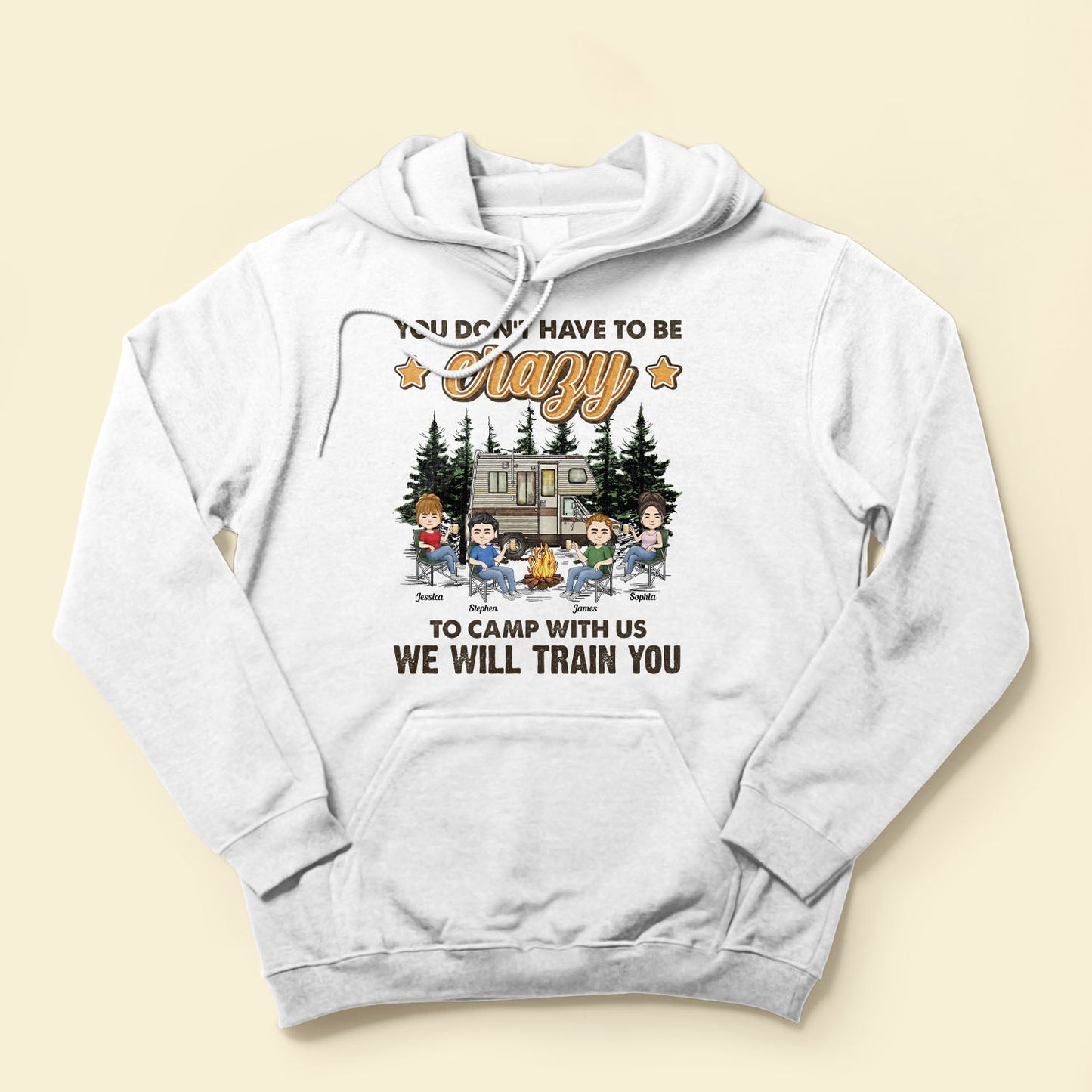 You Don't Have To Be Crazy To Camp With Us - Personalized Shirt - Summer, Travel, Camping Gift For Bestie, Camping Crew, Trippin', Camping Lovers