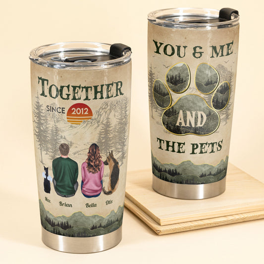 You Me And The Dogs Cats - Personalized Tumbler Cup