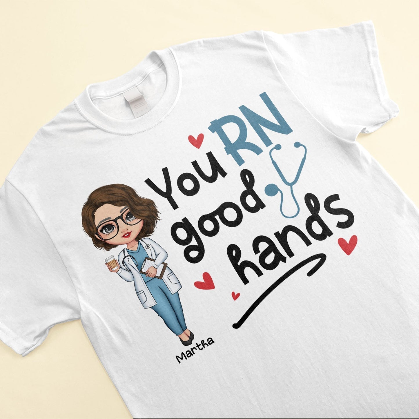 You Rn Good Hands - Personalized Shirt