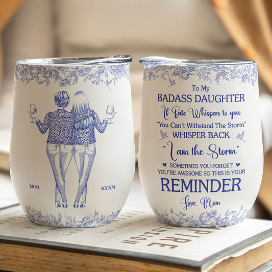 You're Awesome So This Is Your Reminder - Personalized Wine Tumbler