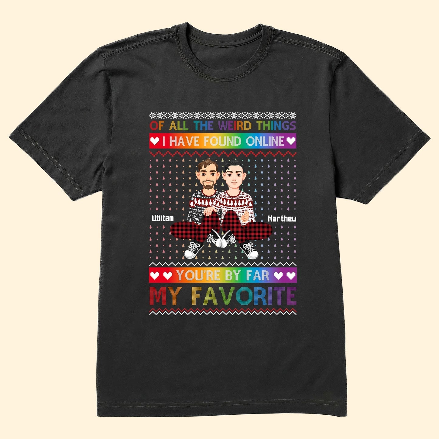 You're By Far My Favorite I Found Online  - Personalized Photo Shirt