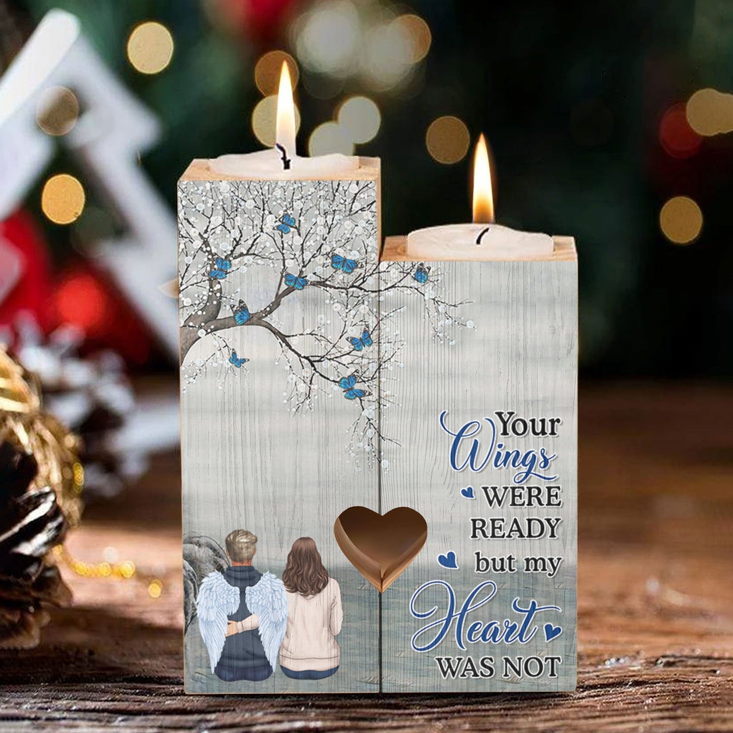 Your Wings Were Ready But My Heart Was Not - Personalized Wood Candle Holder