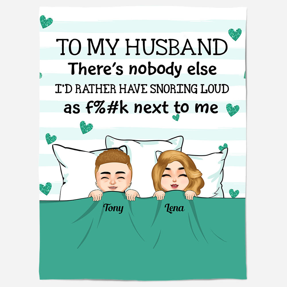 You're Snoring Loud As F%#k - Personalized Blanket