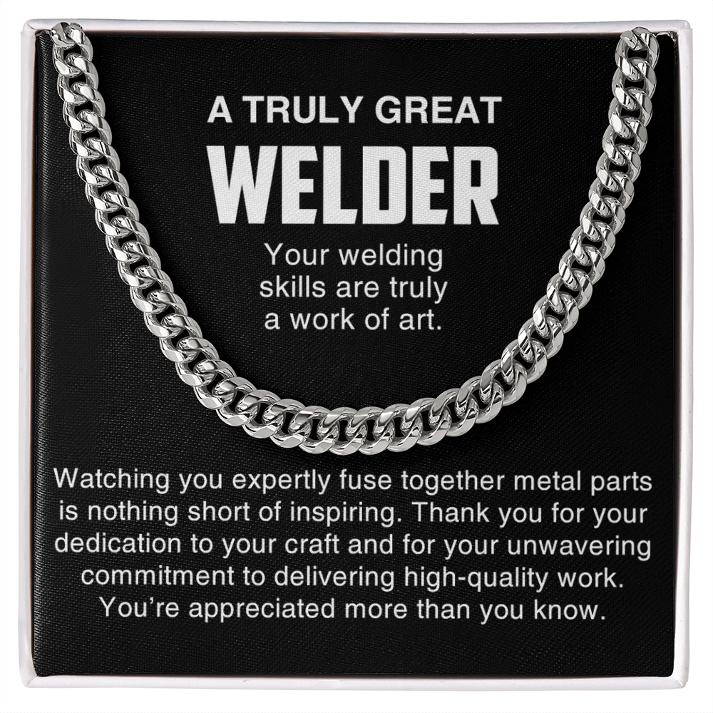A Truly Great Welder Gift-Cuban Link Chain-Thank You Gift for a Skilled Welder