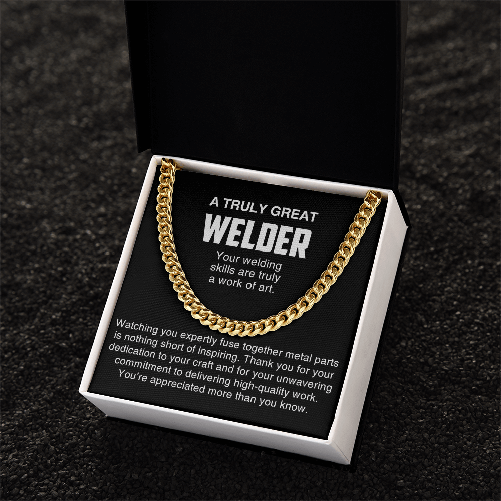 A Truly Great Welder Gift-Cuban Link Chain-Thank You Gift for a Skilled Welder