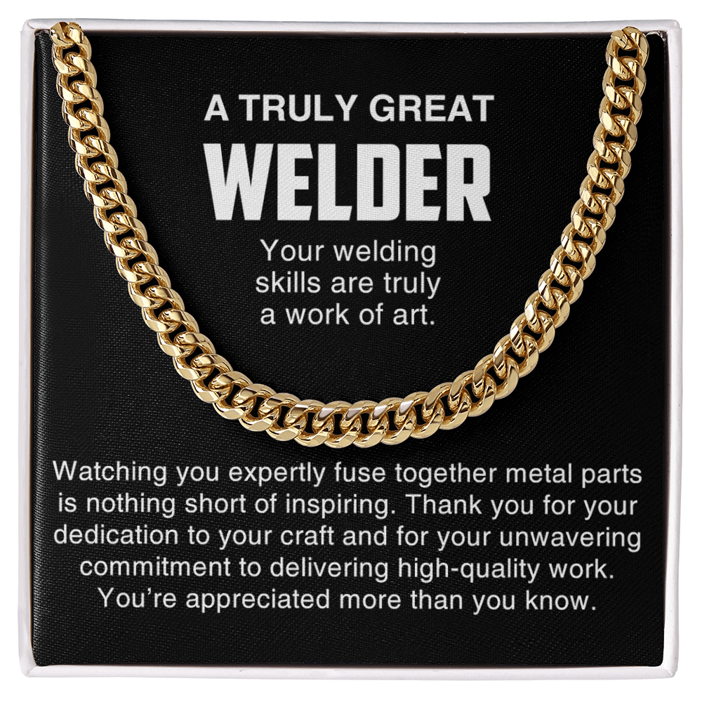 A Truly Great Welder Gift-Cuban Link Chain-Thank You Gift for a Skilled Welder
