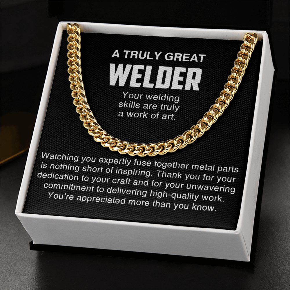 A Truly Great Welder Gift-Cuban Link Chain-Thank You Gift for a Skilled Welder