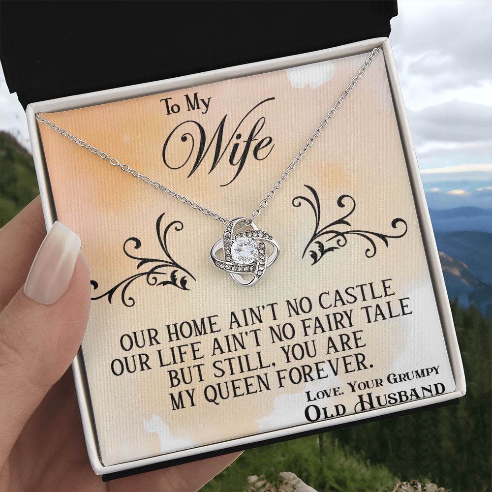 Funny "Grumpy Husband" Gift for Wife-Love knot neacklace-"My Queen Forever" Gift