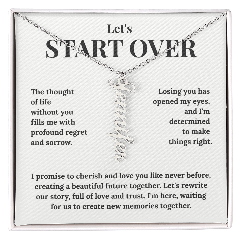 Custom Vertical Name Necklace - "Let's Start Over" - Personalized Apology Gift for Her