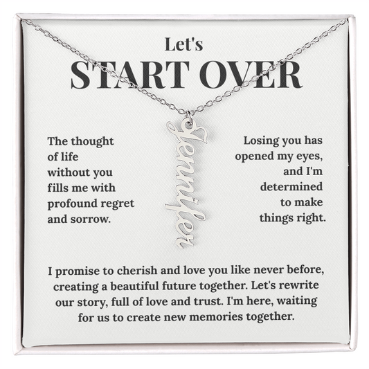 Custom Vertical Name Necklace - "Let's Start Over" - Personalized Apology Gift for Her