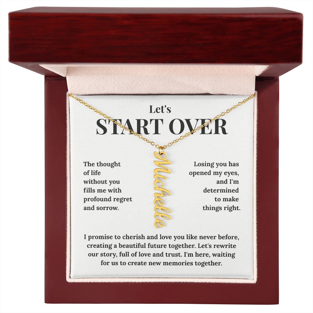 Custom Vertical Name Necklace - "Let's Start Over" - Personalized Apology Gift for Her