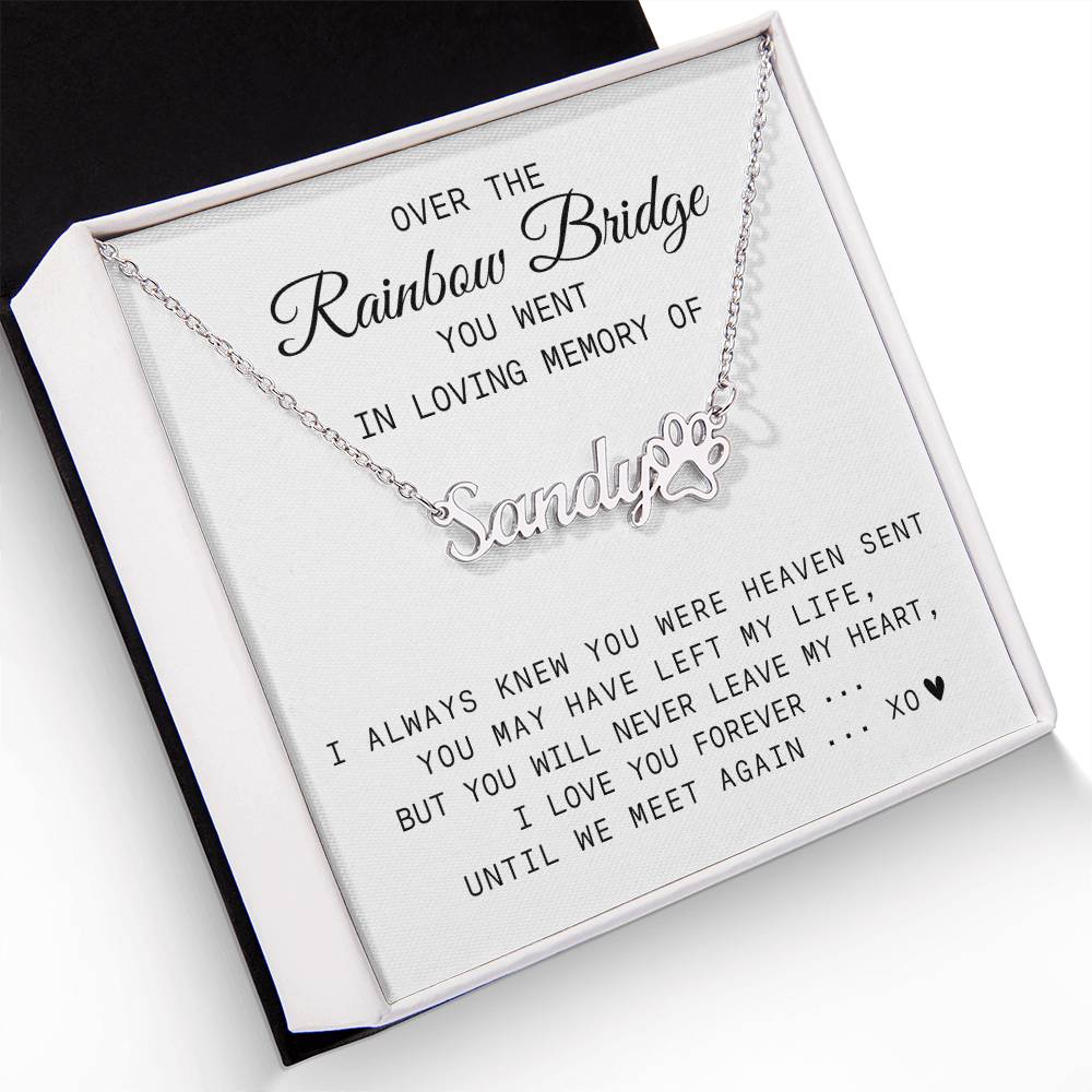 Rainbow Bridge Loss of Dog, Cat, Pet Memorial, Sympathy, Personalize Name with Paw Necklace