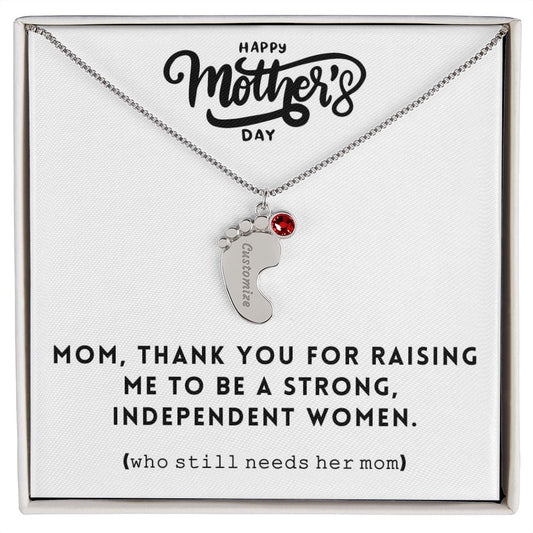 Mom, Thank You For Raising Me, Custom Baby feet Necklace With Birthstone