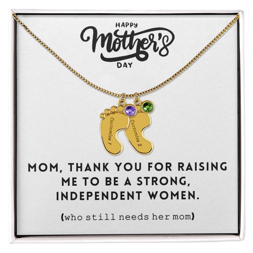 Mom, Thank You For Raising Me, Custom Baby feet Necklace With Birthstone
