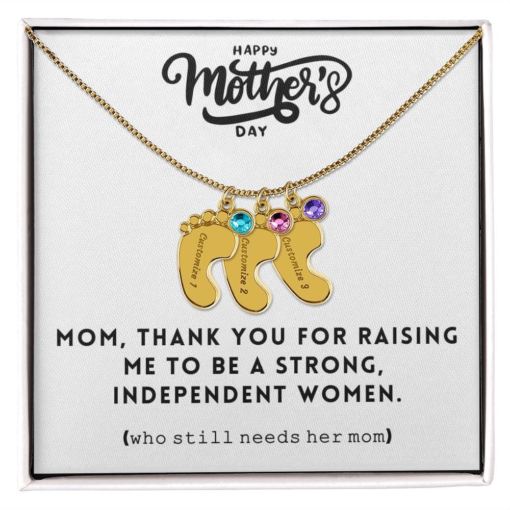 Mom, Thank You For Raising Me, Custom Baby feet Necklace With Birthstone