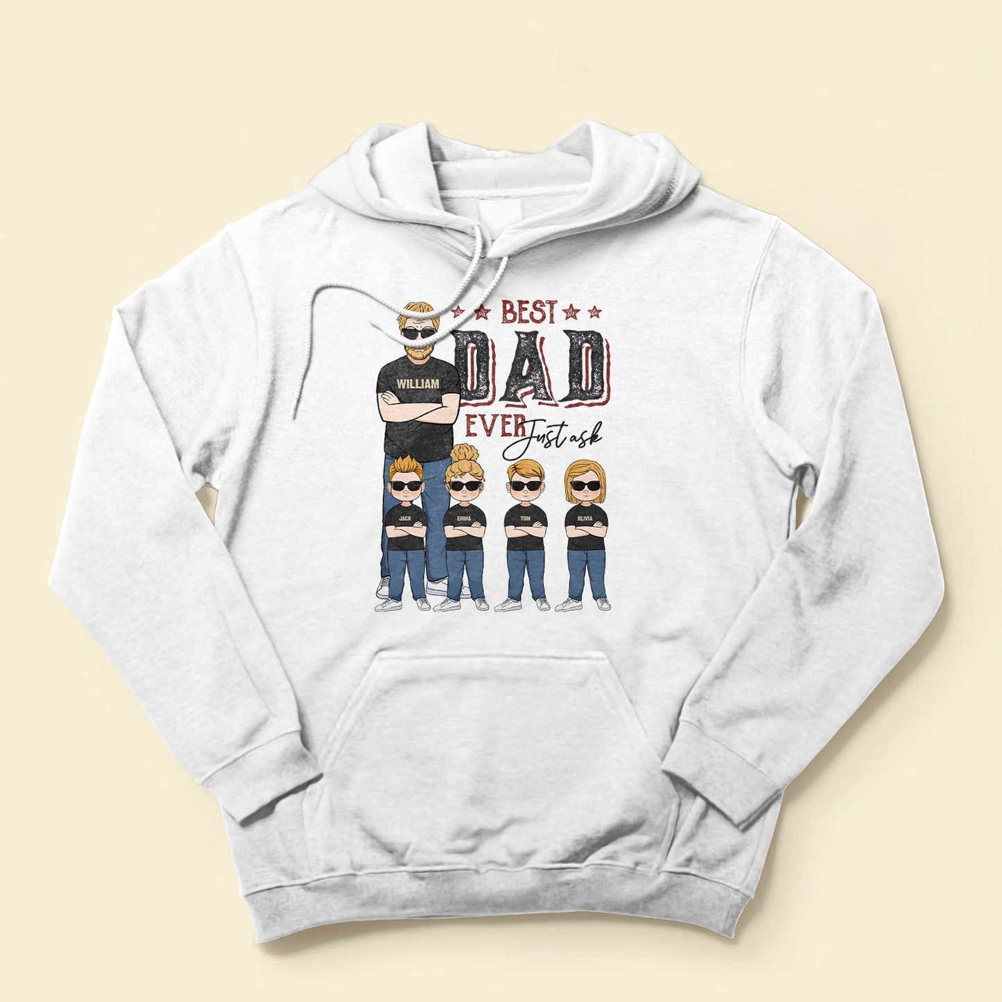 Best Dad Ever Just Ask - Personalized Shirt - Father's Day Gift For Dad, Papa, Father - Family Standing