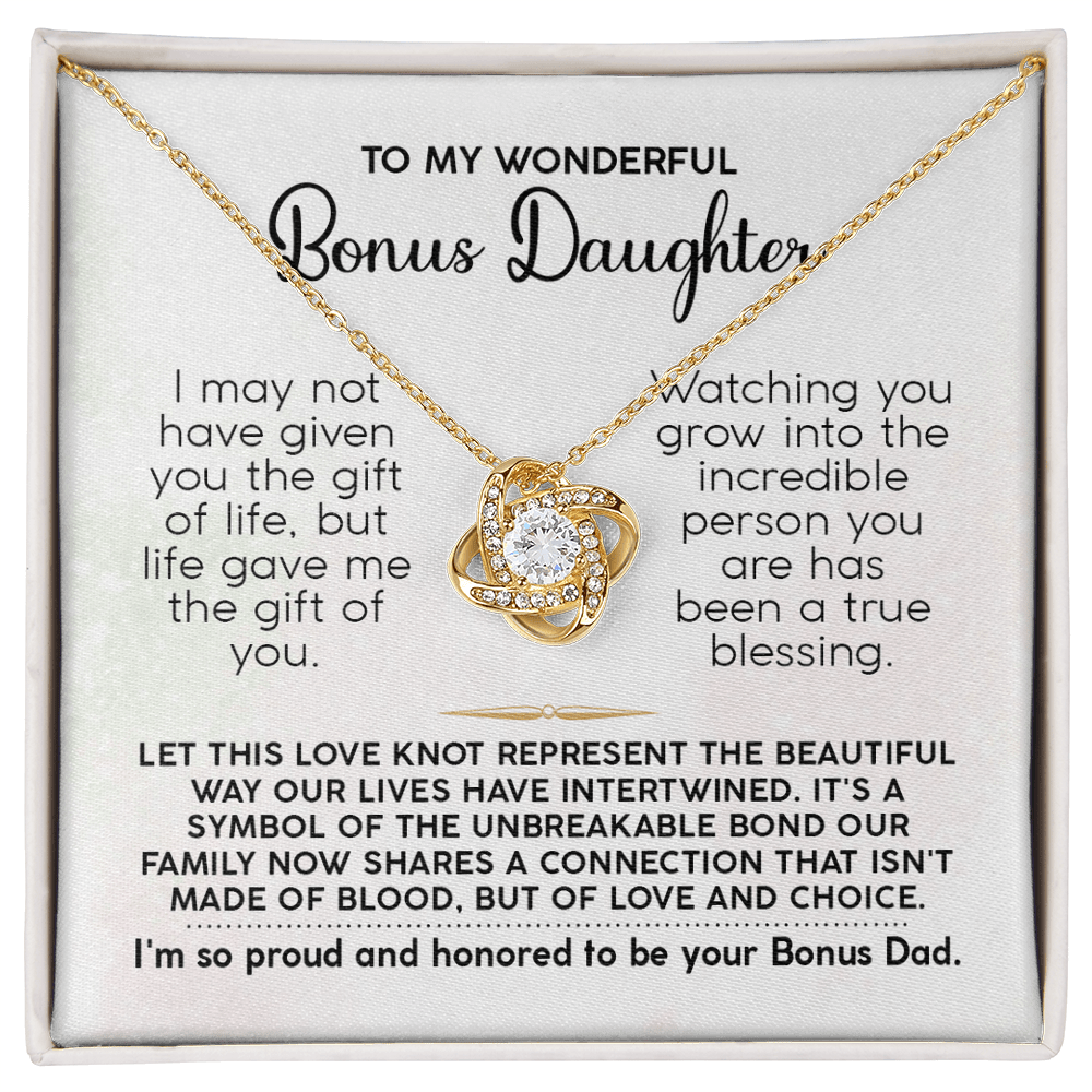 Bonus Daughter Gift from Dad - "Life Gave Me You" Love Knot