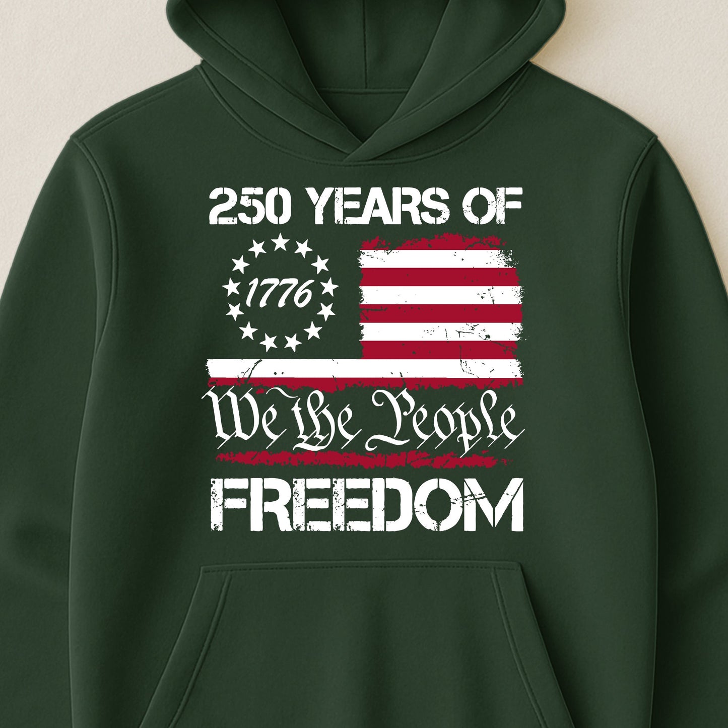 250 Years of Freedom We The People 1776 - Shirt