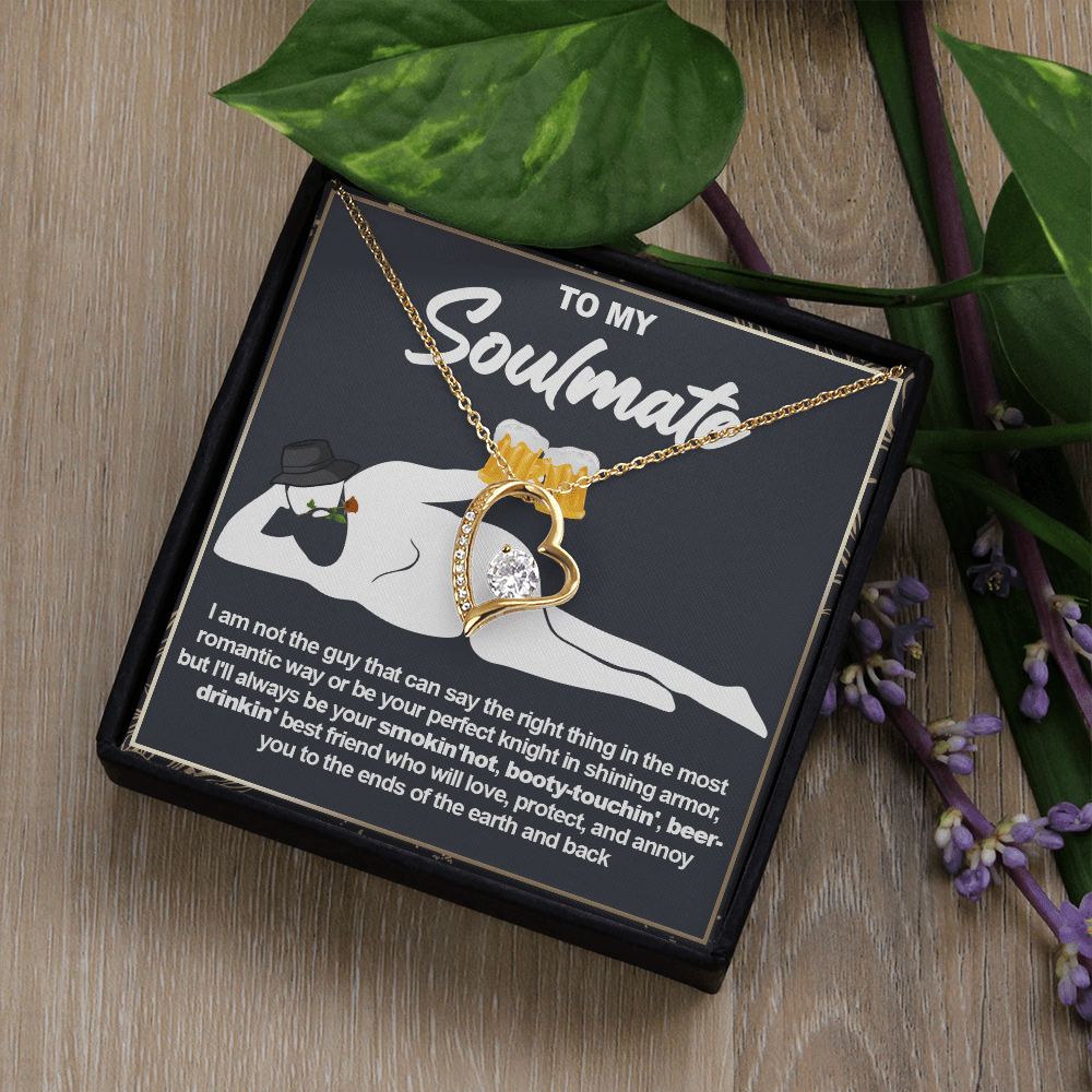 Funny Gift for Your Soulmate-Forever Love neacklace-To My Smokin' Hot Soulmate Gift