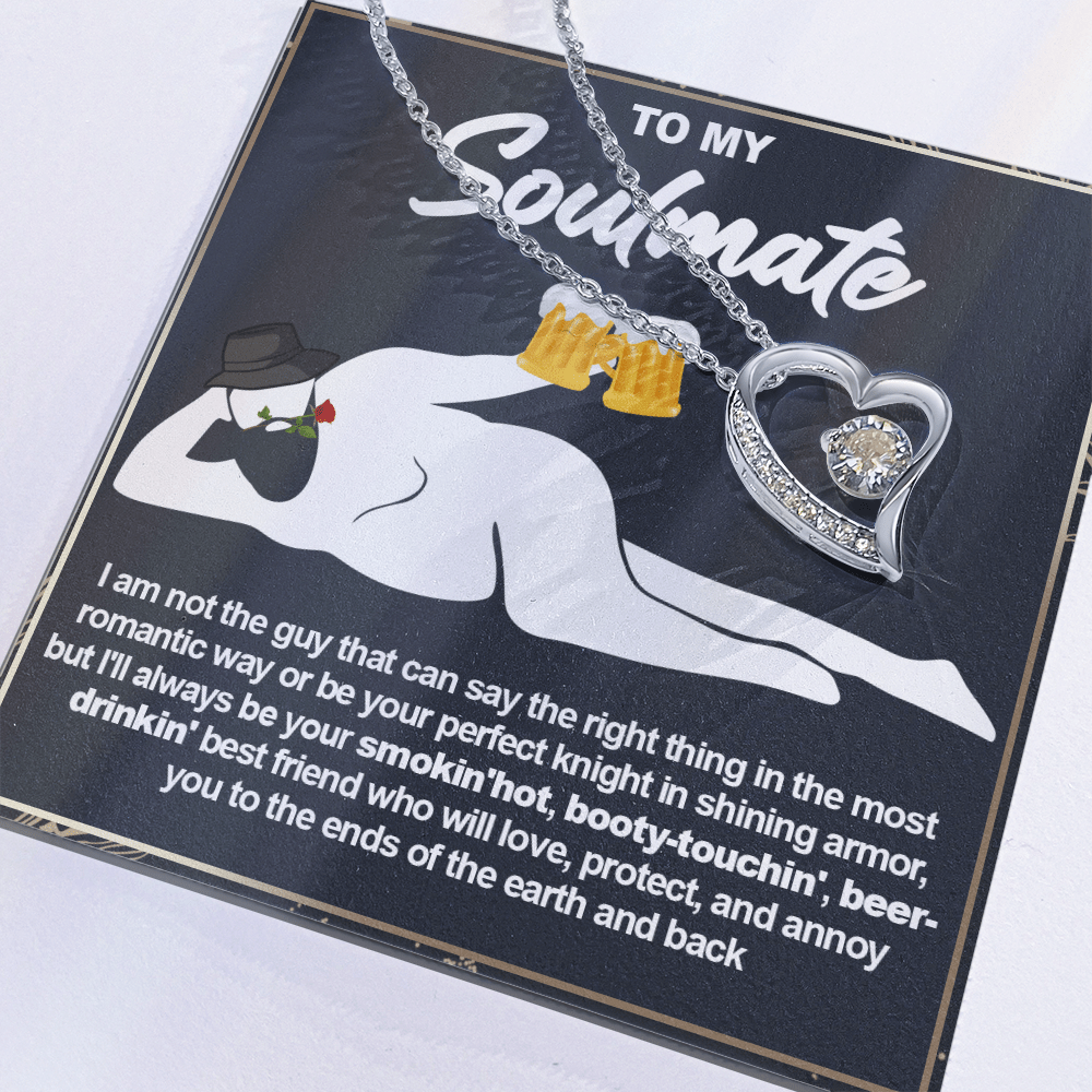 Funny Gift for Your Soulmate-Forever Love neacklace-To My Smokin' Hot Soulmate Gift