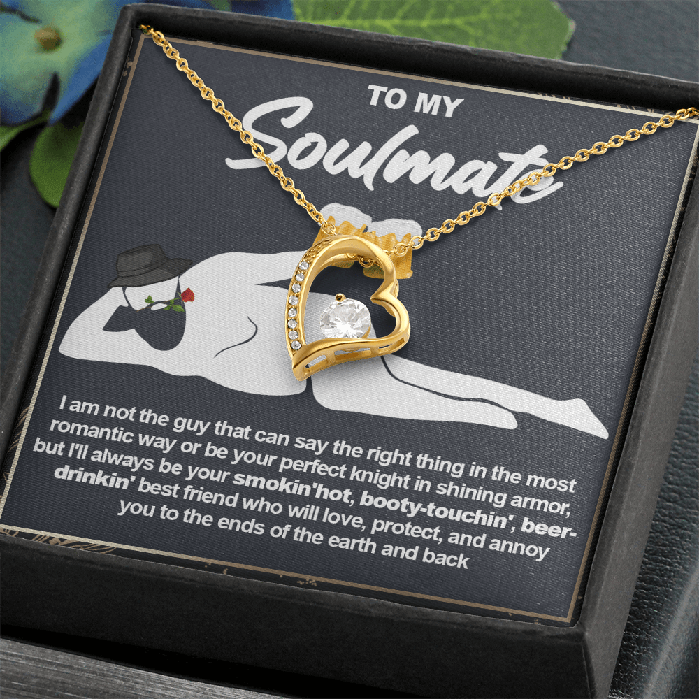 Funny Gift for Your Soulmate-Forever Love neacklace-To My Smokin' Hot Soulmate Gift