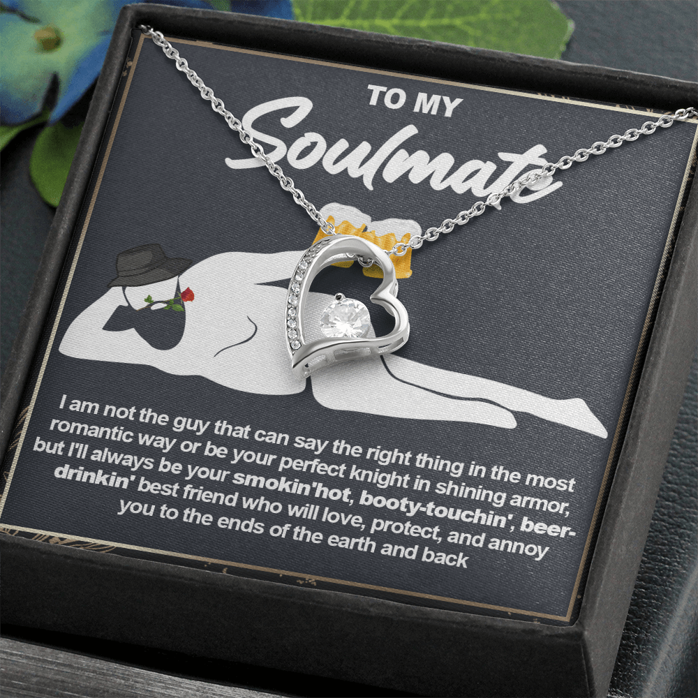 Funny Gift for Your Soulmate-Forever Love neacklace-To My Smokin' Hot Soulmate Gift