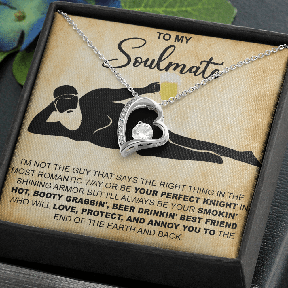 Funny Gift for Your Soulmate-Forever love  Necklace-To My Smokin' Hot Soulmate