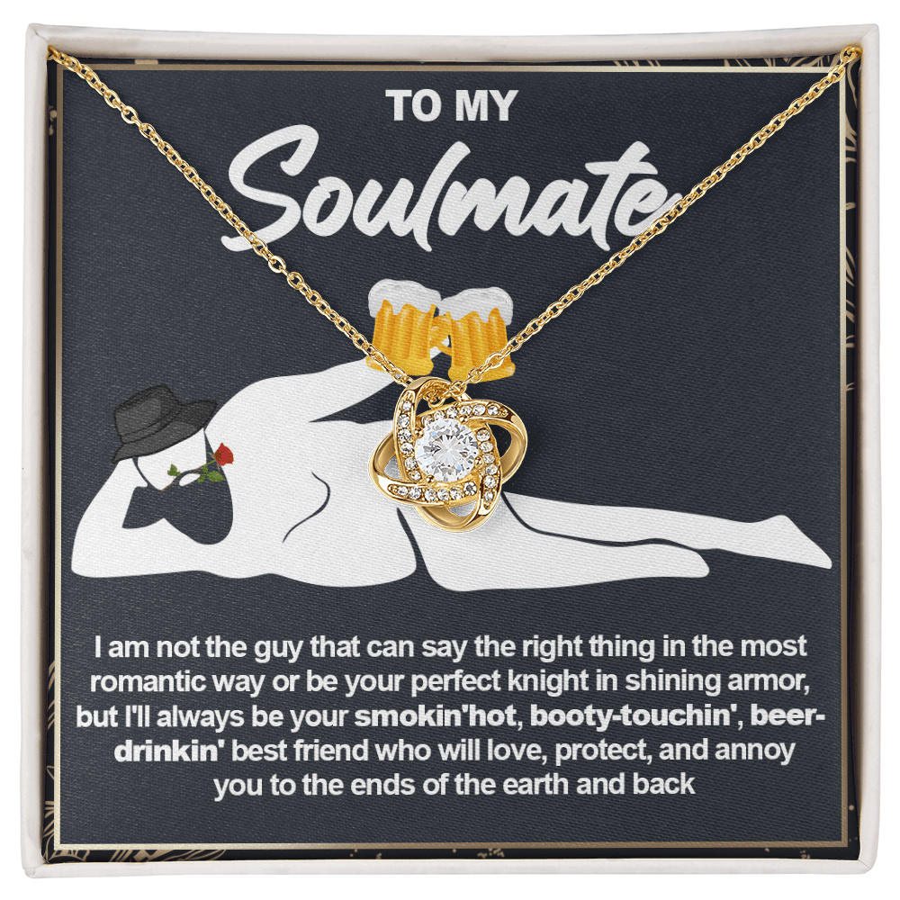 Funny Gift for Your Soulmate-Love knot neacklace-To My Smokin' Hot Soulmate Gift
