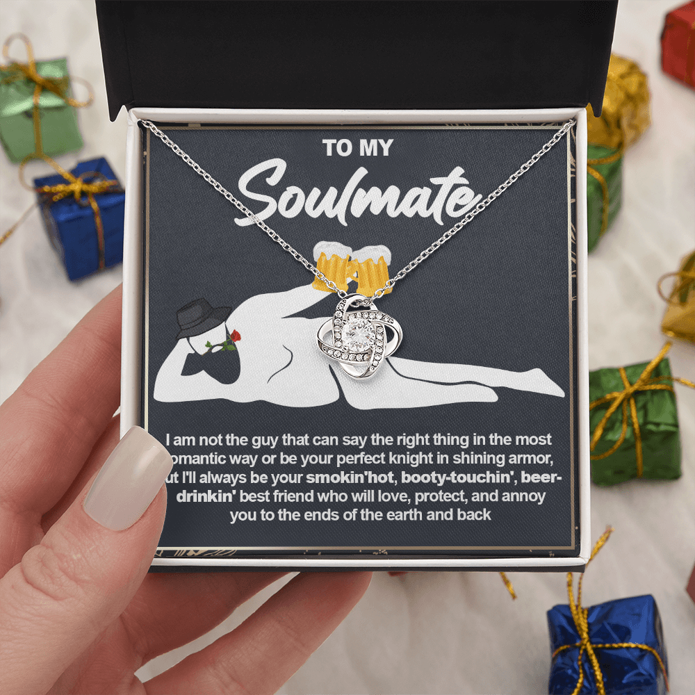 Funny Gift for Your Soulmate-Love knot neacklace-To My Smokin' Hot Soulmate Gift