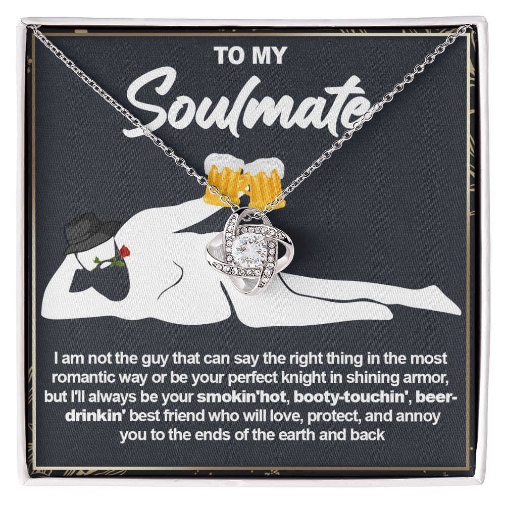 Funny Gift for Your Soulmate-Love knot neacklace-To My Smokin' Hot Soulmate Gift
