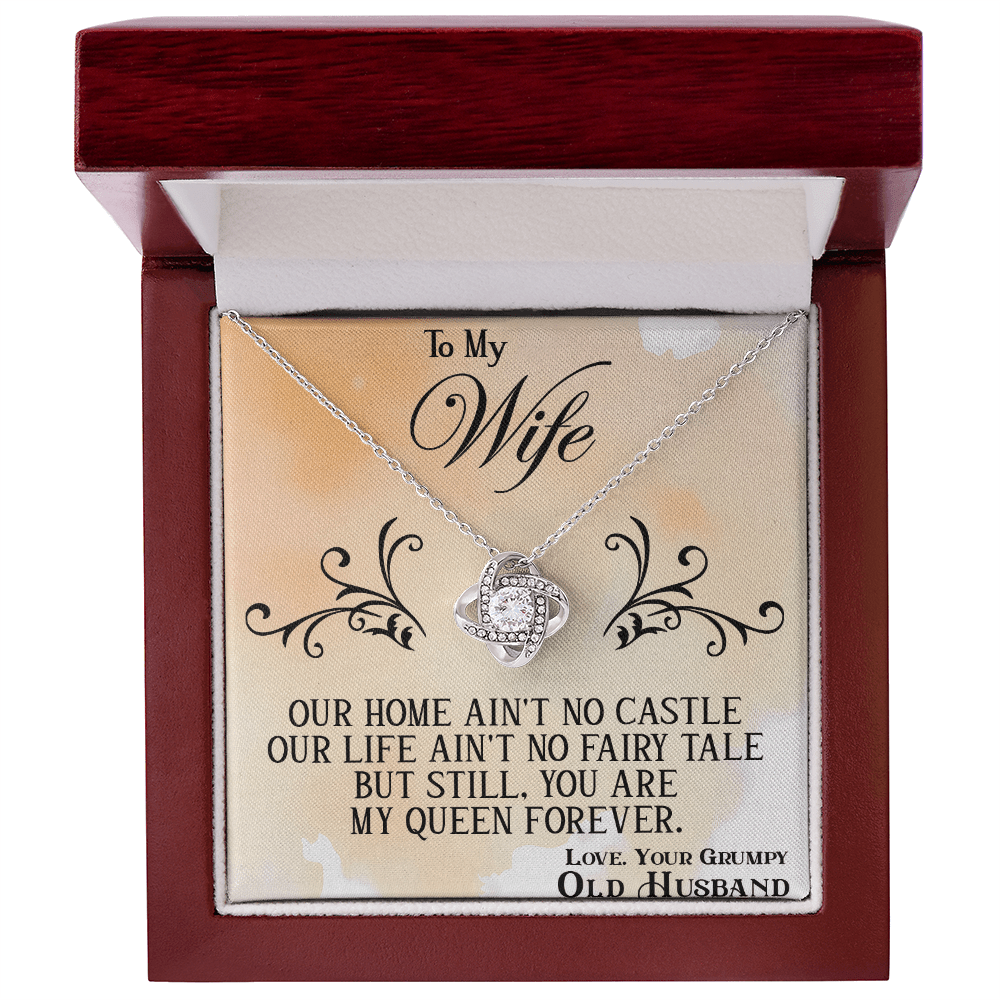 Funny "Grumpy Husband" Gift for Wife-Love knot neacklace-"My Queen Forever" Gift
