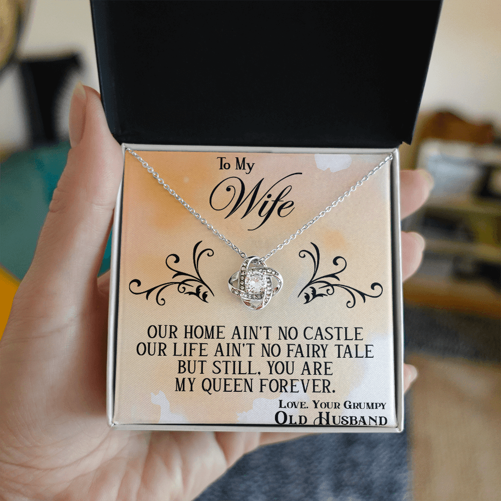 Funny "Grumpy Husband" Gift for Wife-Love knot neacklace-"My Queen Forever" Gift