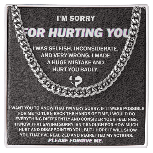 "I'm Sorry For Hurting You" Apology Gift -Cuban Link Chain-"Please Forgive Me"