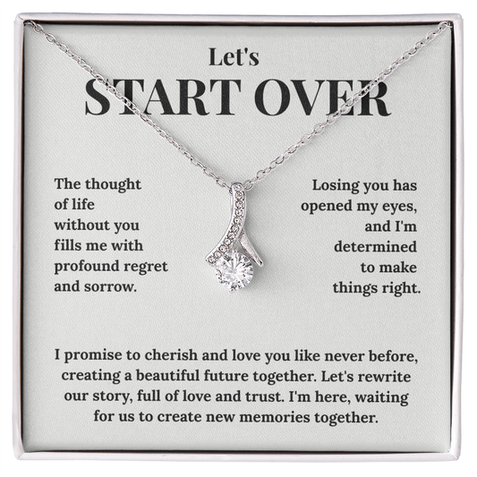 "Let's Start Over" Alluring Beauty Necklace - A Romantic Apology Gift to Win Her Back