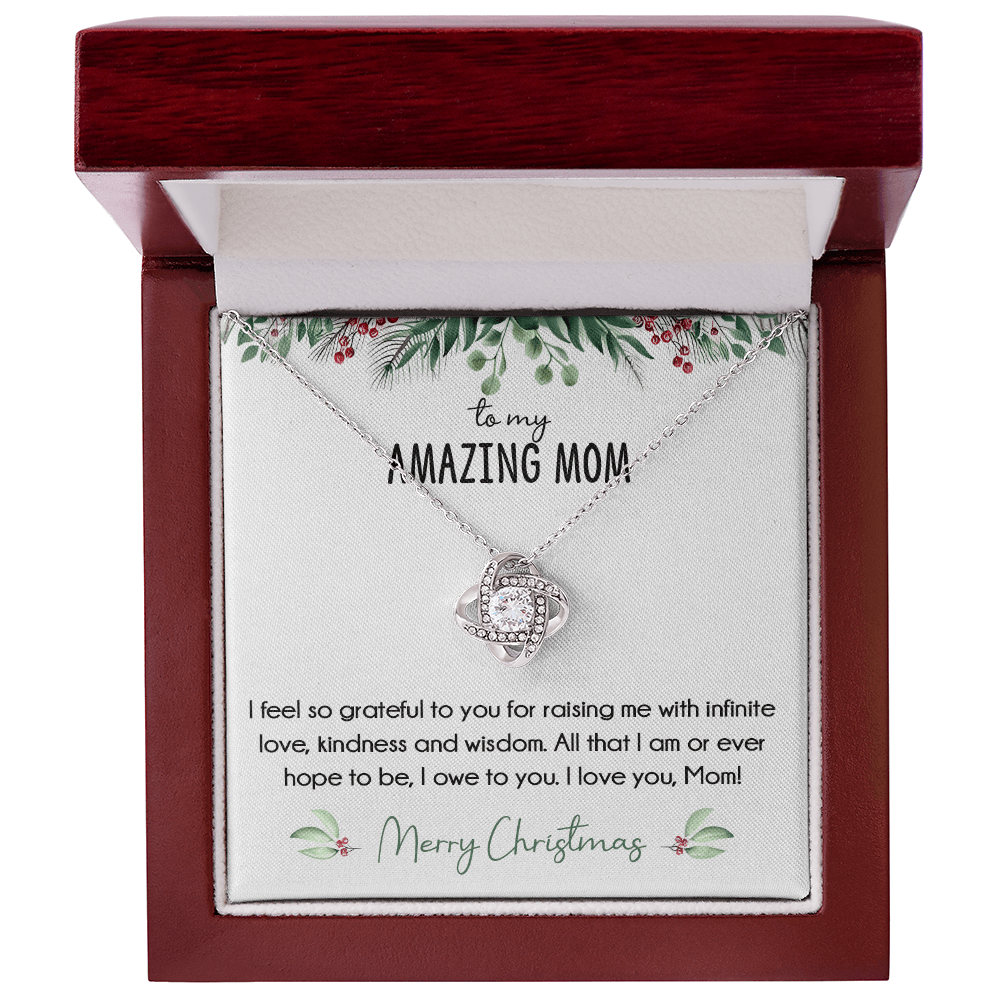 To My Amazing Mom Christmas Gift- Love knot neacklace-"All That I Am, I Owe To You" Mom Gift
