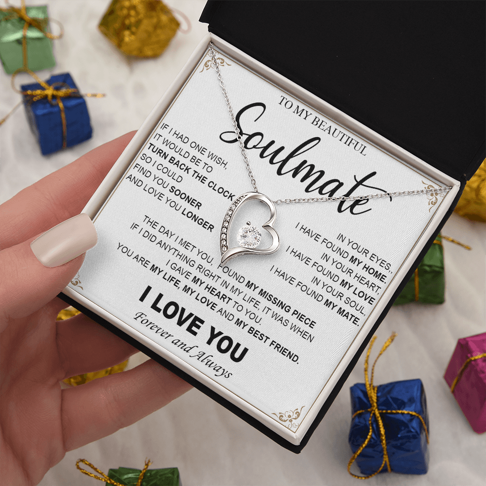 To My Beautiful Soulmate-Forever love  Necklace-My Heart, My Love, My Mate