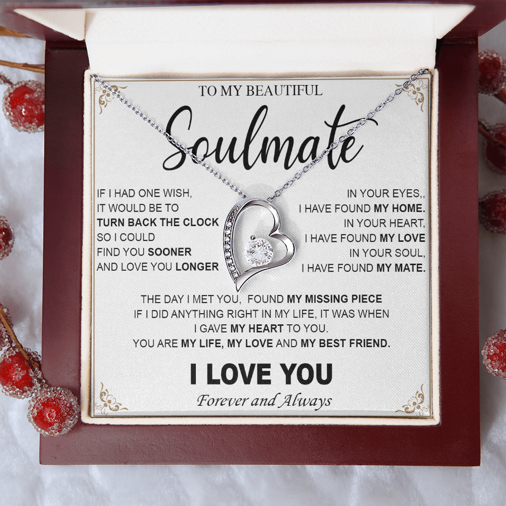 To My Beautiful Soulmate-Forever love  Necklace-My Heart, My Love, My Mate
