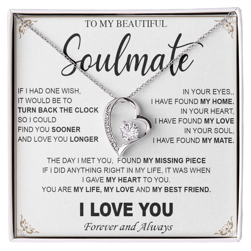 To My Beautiful Soulmate-Forever love  Necklace-My Heart, My Love, My Mate