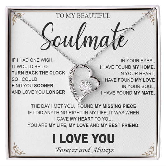To My Beautiful Soulmate-Forever love  Necklace-My Heart, My Love, My Mate