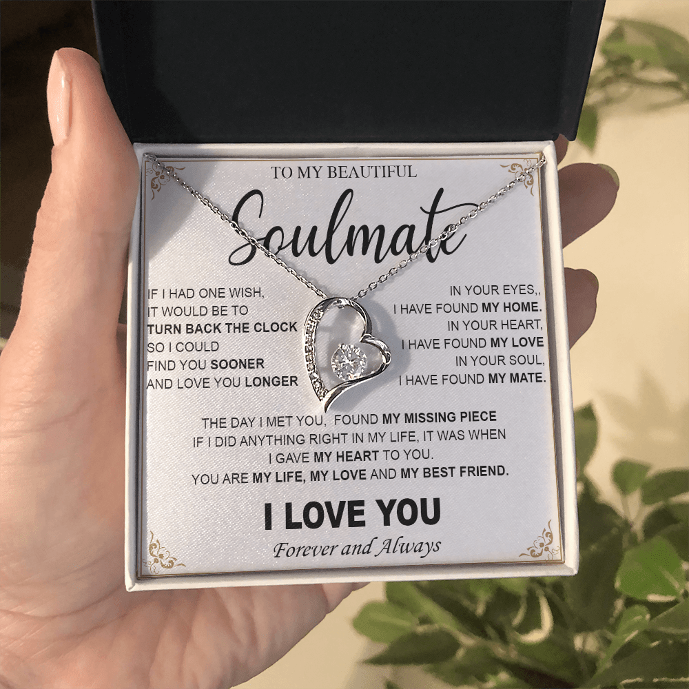To My Beautiful Soulmate-Forever love  Necklace-My Heart, My Love, My Mate