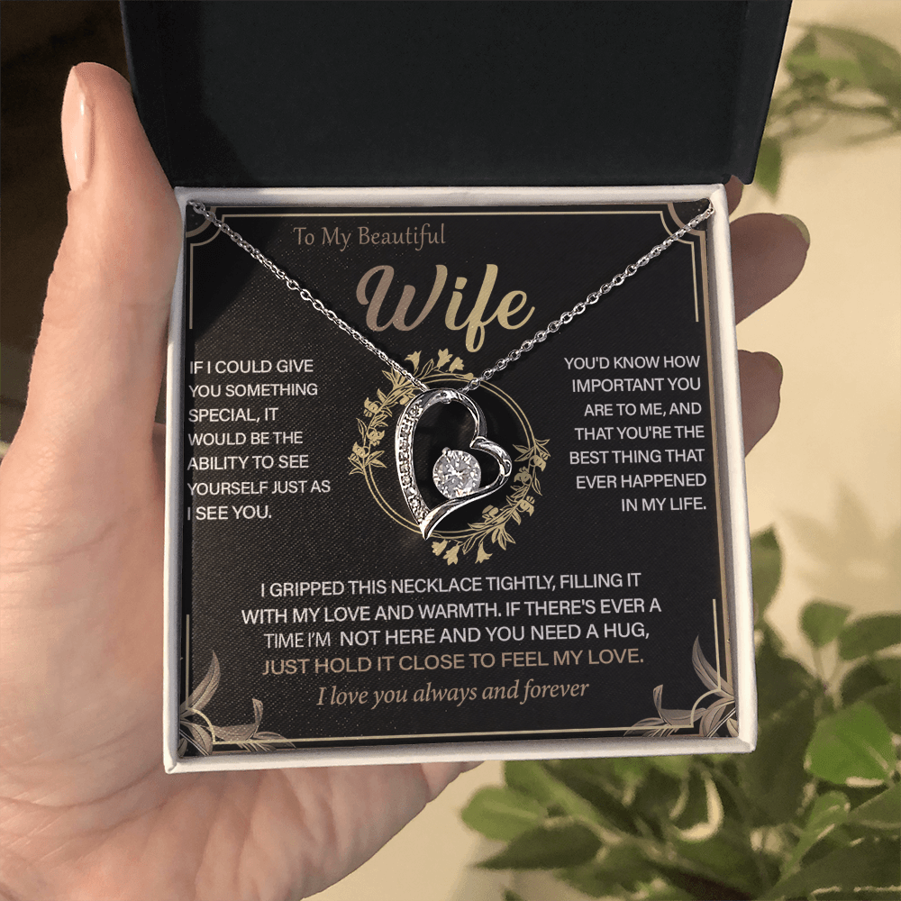 To My Beautiful Wife -Forever Love Necklace-"See Yourself Through My Eyes"