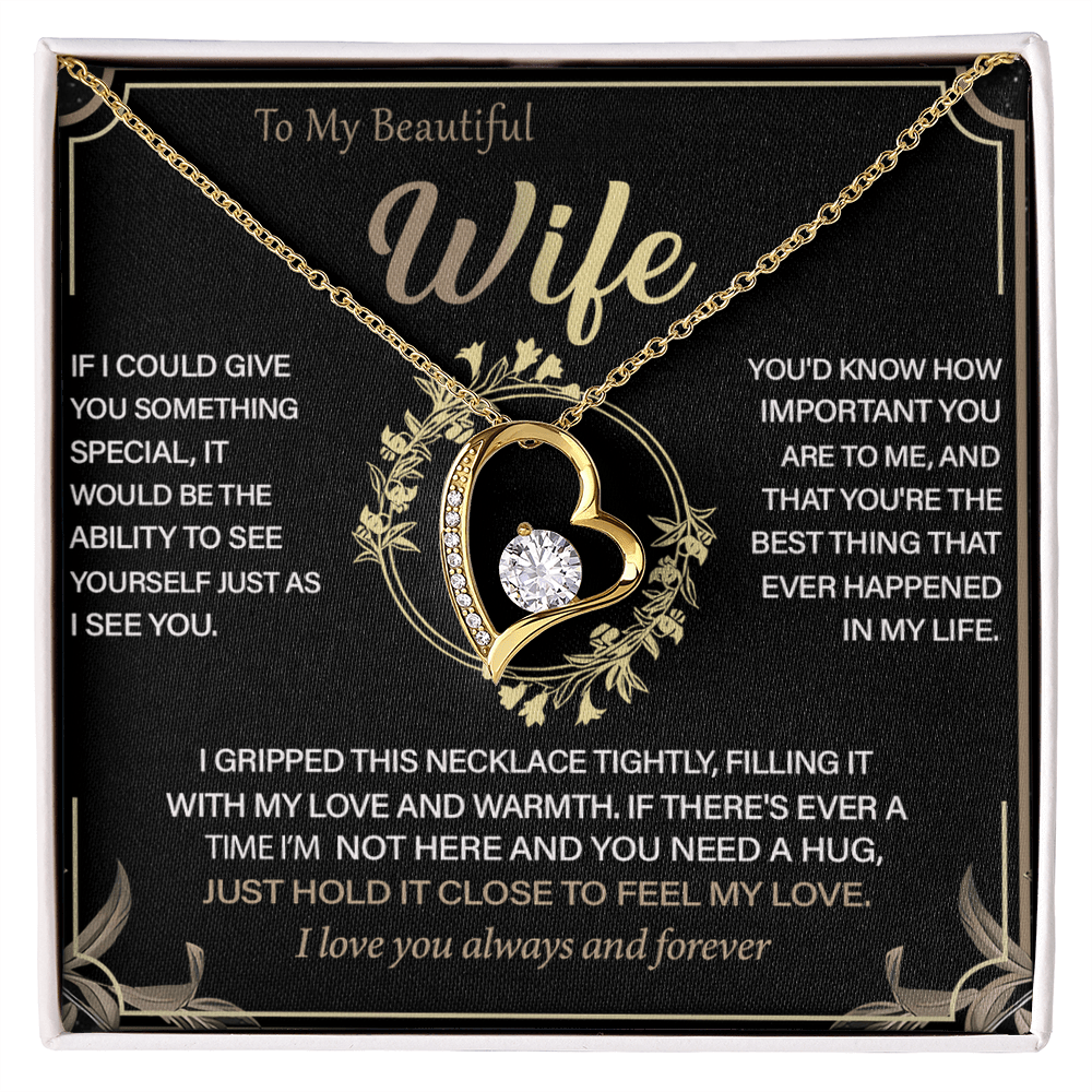 To My Beautiful Wife -Forever Love Necklace-"See Yourself Through My Eyes"