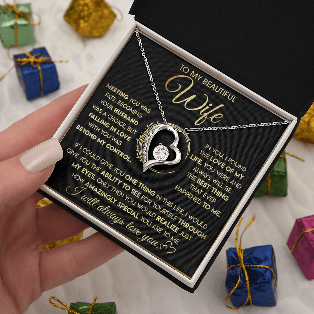 To My Beautiful Wife-Forever Love Necklace-"See Yourself Through My Eyes"