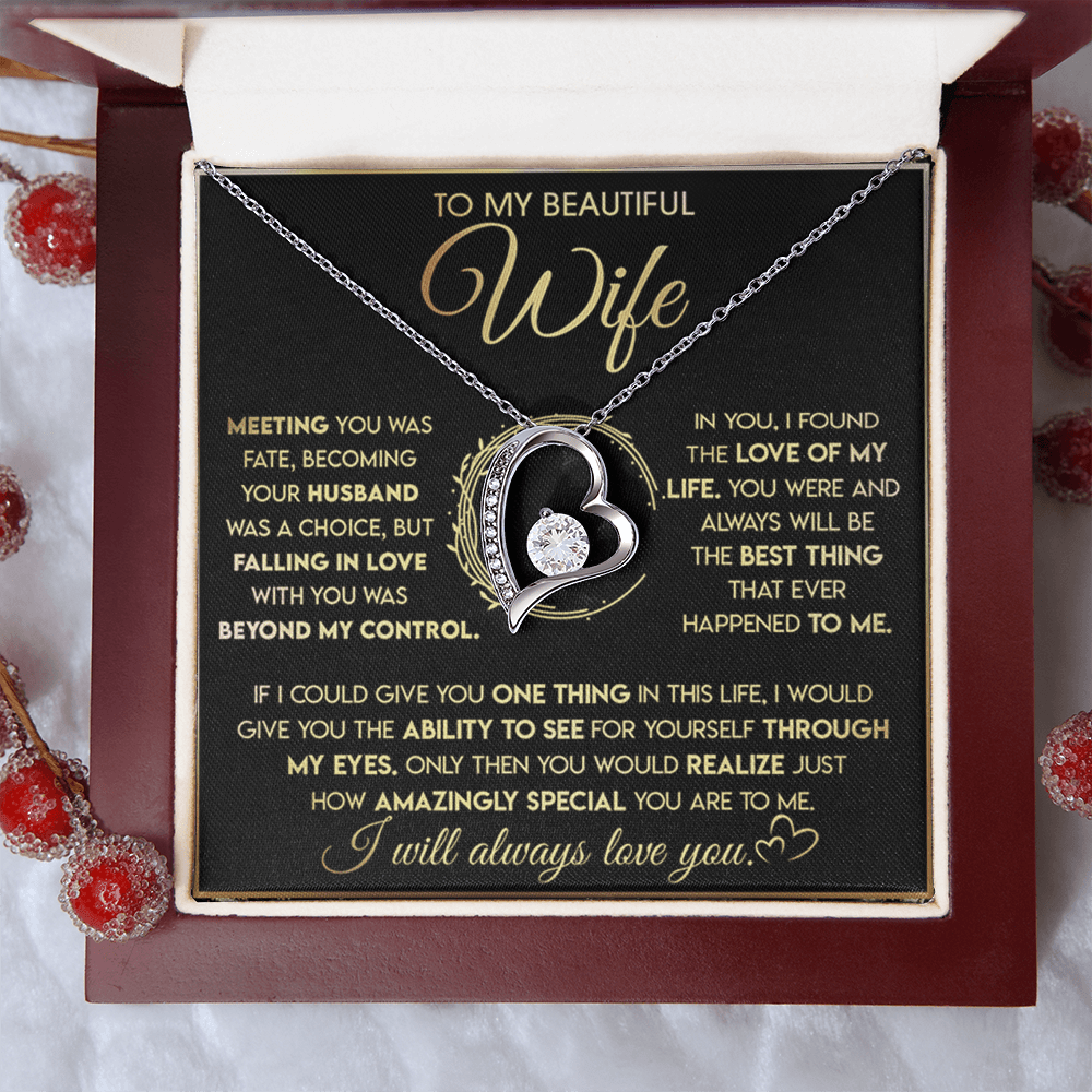To My Beautiful Wife-Forever Love Necklace-"See Yourself Through My Eyes"