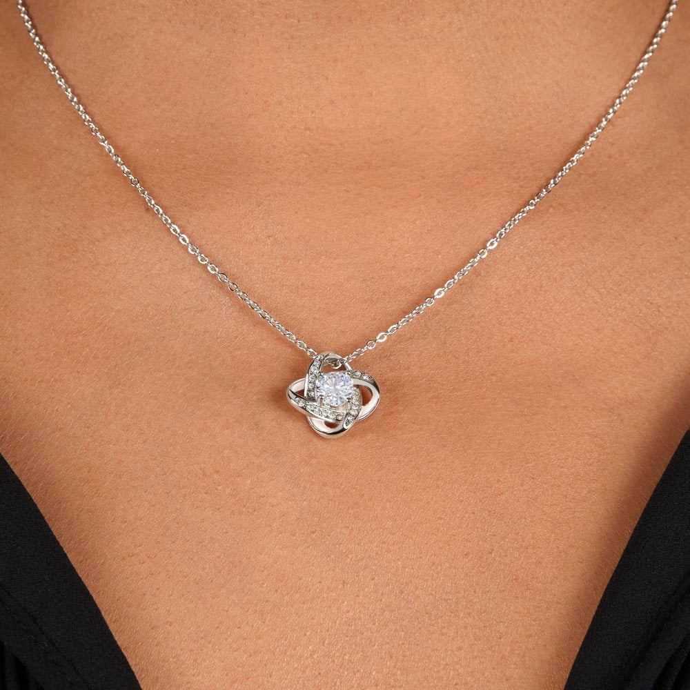 To My Beautiful Wife Love Knot Necklace - "I Want To Be Your Last Everything" Gift