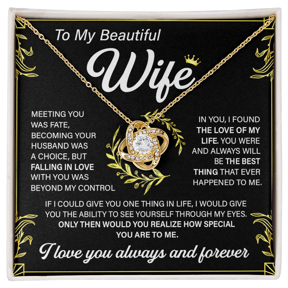 To My Beautiful Wife-Love Knot Necklace-"Love of My Life"