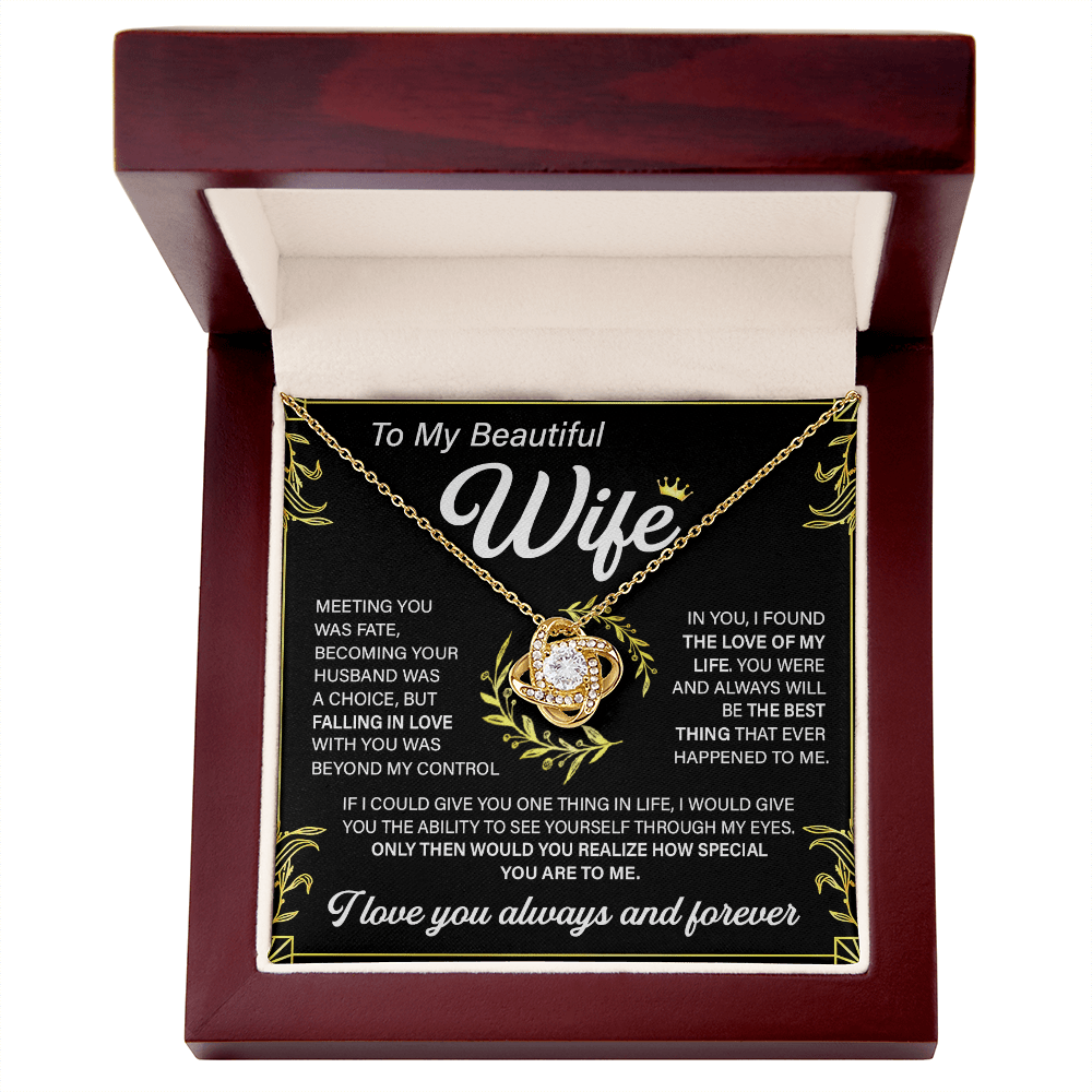 To My Beautiful Wife-Love Knot Necklace-"Love of My Life"