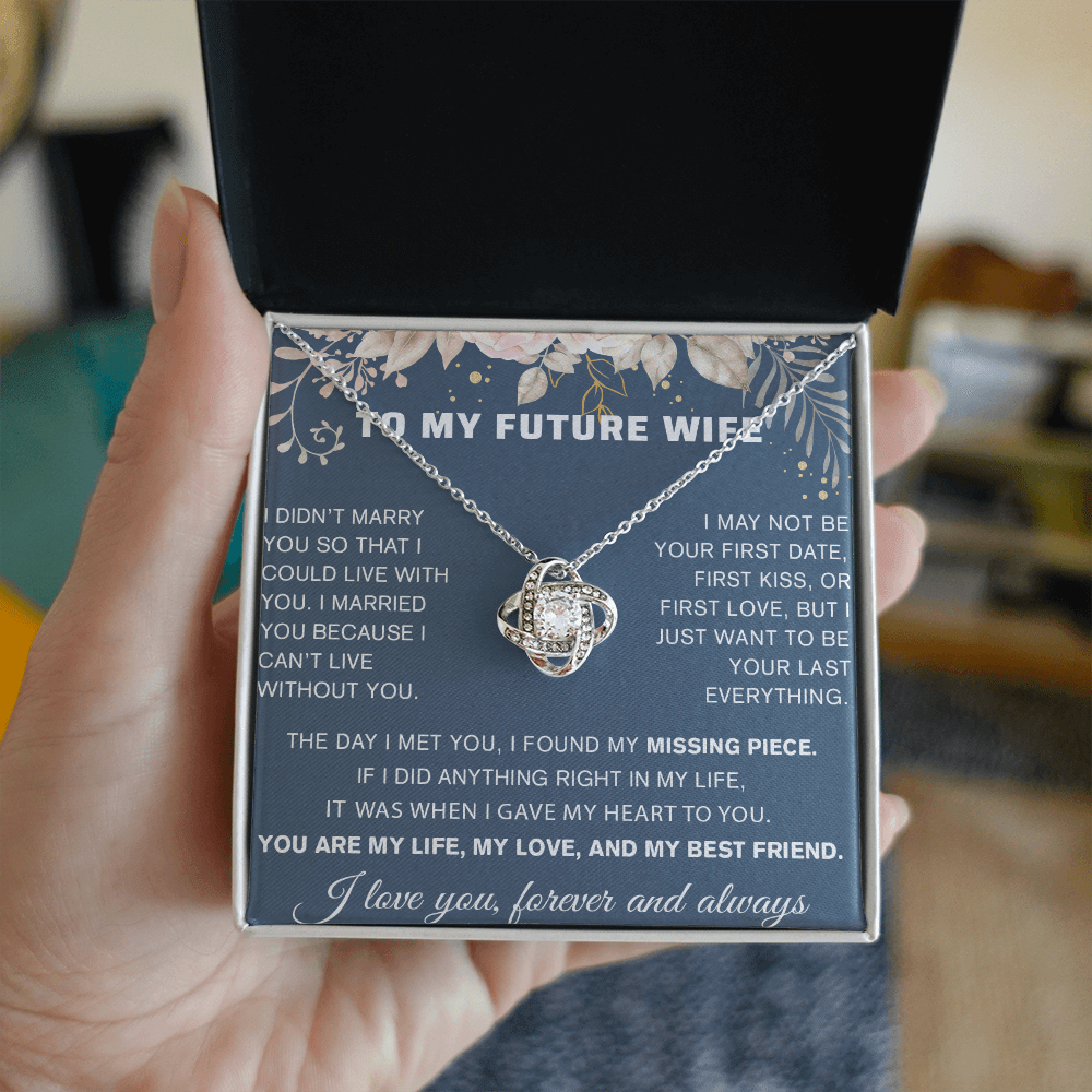 To My Future Wife Gift - "Can't Live Without You" - Love Knot  Necklace