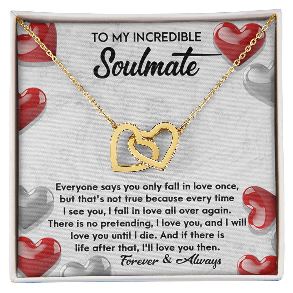 To My Incredible Soulmate -Interlocking Hearts Necklace-"Fall In Love All Over Again"