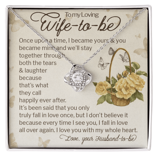 To My Loving Wife-to-be Gift-love knot neacklace-"Fall In Love All Over Again"